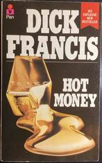 Dick Francis - Hot Money, Ophalen of Verzenden, Gelezen