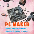 PC Maker/Bouwer – Hulp bij computers, Computers en Software, Overige Computers en Software, Ophalen of Verzenden, Nieuw