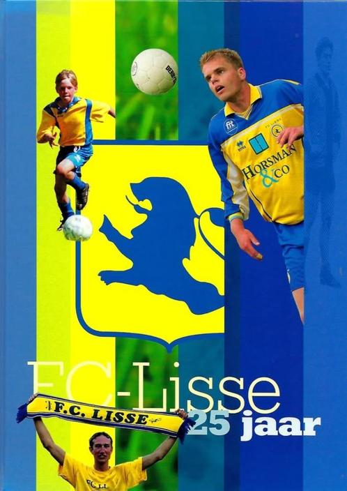 LISSE BOEKWERK FC LISSE 25 JAAR 1981 - 2006, Boeken, Sportboeken, Nieuw, Balsport, Ophalen of Verzenden