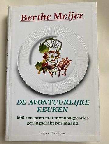 Berthe Meijer De avontuurlijke keuken 600 recepten