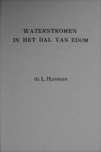 ds. L. Huisman - Waterstromen in het dal van Edom - 6 preken, Boeken, Ophalen of Verzenden, Gelezen, Christendom | Protestants