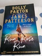 Run Rose Run van Dolly Parton & James Patterson, Boeken, Gelezen, James Patterson, Ophalen of Verzenden, Amerika
