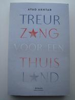 Ayad Akhtar - Treurzang voor een thuisland, Ophalen of Verzenden, Zo goed als nieuw, Amerika