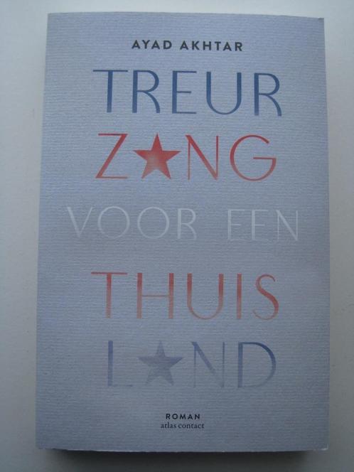 Ayad Akhtar - Treurzang voor een thuisland, Boeken, Literatuur, Zo goed als nieuw, Amerika, Ophalen of Verzenden