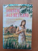 Dorstig als het land - romance in drievoud, Gelezen, A. Oosterbroek-Dutschun, Ophalen of Verzenden, Nederland
