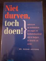 S. Jeffers - Niet durven, toch doen!, Boeken, Ophalen of Verzenden, Zo goed als nieuw, S. Jeffers