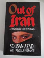 Out of Iran – A Woman’s Escape from the Ayatollahs, 20e eeuw of later, Ophalen of Verzenden, Zo goed als nieuw, Sousan Azadi