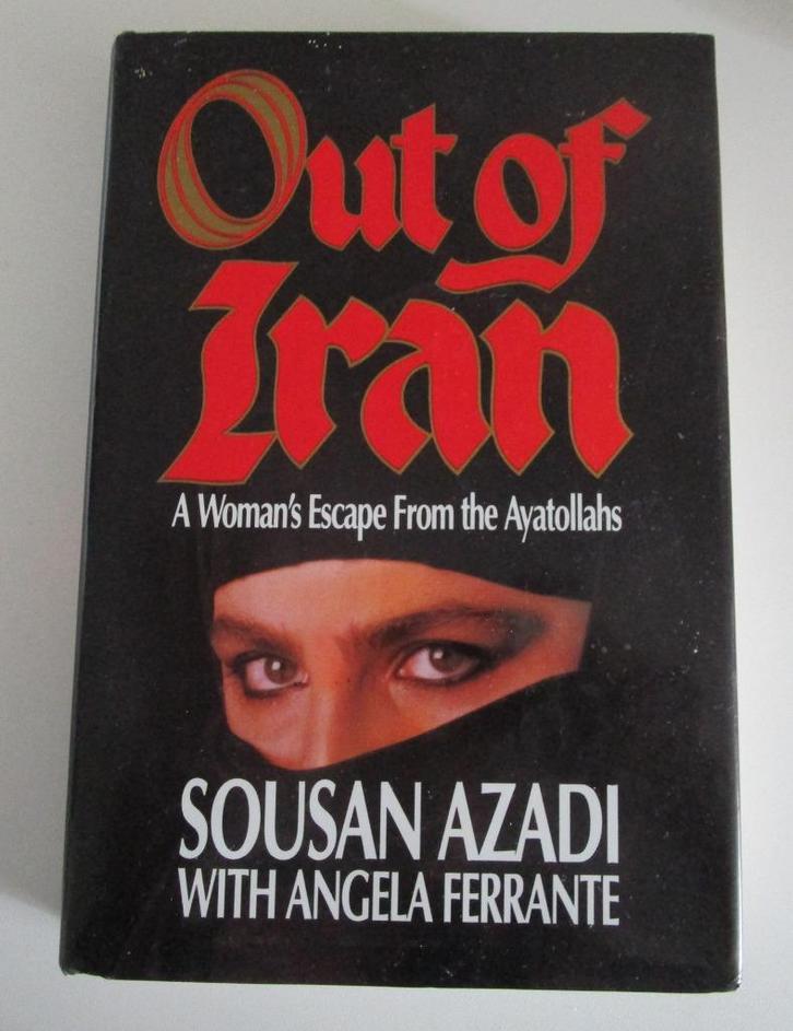 Out of Iran – A Woman’s Escape from the Ayatollahs, Boeken, Geschiedenis | Wereld, Zo goed als nieuw, 20e eeuw of later, Ophalen of Verzenden