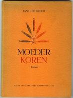 Moeder koren - Jan H de Groot, Ophalen of Verzenden, Zo goed als nieuw, Jan H de Groot, Eén auteur