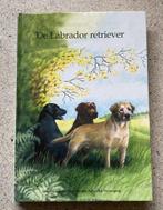 De Labrador Retriever Nederlandse Labrador Vereniging, Verzenden, Zo goed als nieuw, Honden
