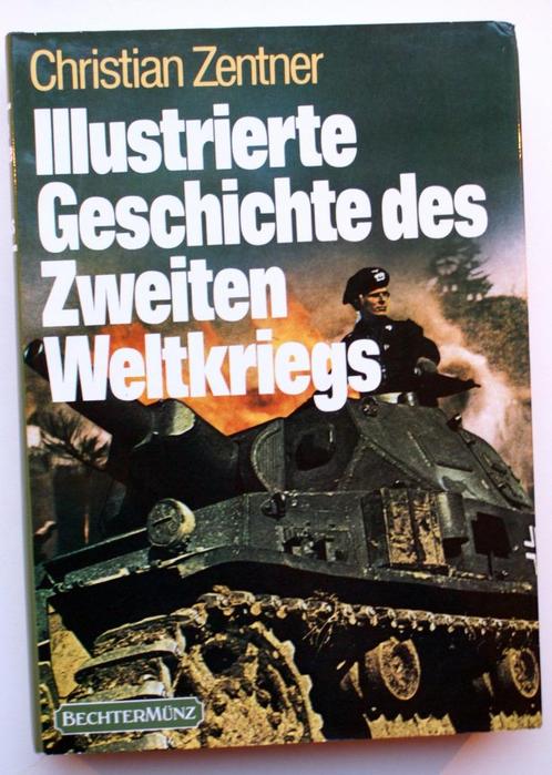 Illustrierte geschichte des weltkrieges - Christiaan Zenter, Boeken, Oorlog en Militair, Zo goed als nieuw, Algemeen, Tweede Wereldoorlog