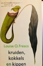 Gesigneerd, Louise O. Fresco, Kruiden, kokkels en kippen € 9, Boeken, Geschiedenis | Wereld, Nieuw, Azië, Louise O. Fresco, Ophalen of Verzenden