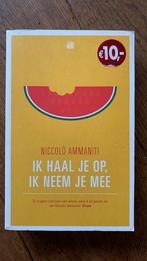 Niccolò Ammaniti - Ik haal je op, ik neem je mee, Gelezen, Ophalen of Verzenden, Niccolò Ammaniti, Nederland