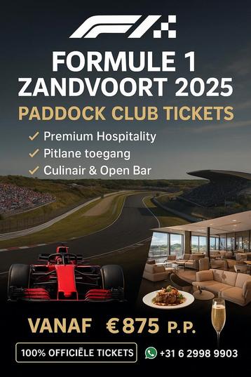 Last Minute Paddock FORMULE 1 ZANDVOORT 2025  29 t/m 31 aug  beschikbaar voor biedingen