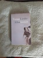 Tomas Lieske-----Alles kantelt, Tomas Lieske, Ophalen of Verzenden, Zo goed als nieuw, Nederland