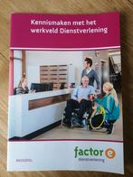 Studieboek Dienstverlening - Factor E, Boeken, Studieboeken en Cursussen, Factor E, Ophalen of Verzenden, Zo goed als nieuw, MBO
