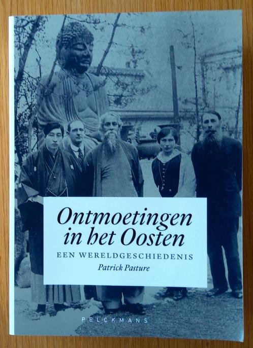 Patrick Pasture - Ontmoetingen in het Oosten., Boeken, Geschiedenis | Wereld, Zo goed als nieuw, Ophalen of Verzenden