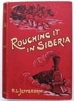 Roughing it in Siberia 1897 Jefferson - Rusland Siberië, Ophalen of Verzenden