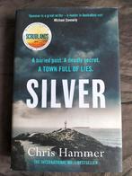 Chris Hammer - Silver, Ophalen of Verzenden, Zo goed als nieuw, Chris Hammer, Fictie