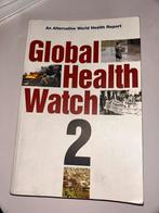 Global Health Watch 2 - Alternatief Wereldgezondheidsrapport, Ophalen of Verzenden, Gelezen, Maatschappij en Samenleving, Wereld