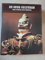 DE OUDE CULTUREN AZIE; AFRIKA; ZUID AMERIKA 7000 JAAR WERELD, Ophalen of Verzenden, Gelezen