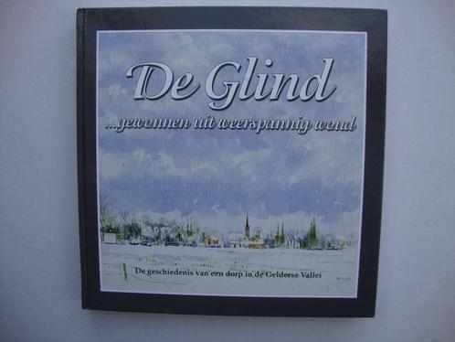 De Glind....gewonnen uit weerspannig woud., Boeken, Geschiedenis | Stad en Regio, Zo goed als nieuw, 20e eeuw of later, Ophalen of Verzenden