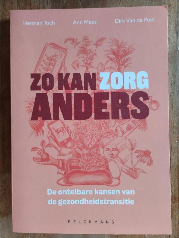 Zo kan zorg anders - Gezondheidstransitie, Boeken, Gezondheid, Dieet en Voeding, Zo goed als nieuw, Gezondheid en Conditie, Ophalen of Verzenden