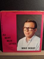 Mike Derry - Jij bent mijn leven, Cd's en Dvd's, Vinyl | Nederlandstalig, Ophalen of Verzenden, Gebruikt