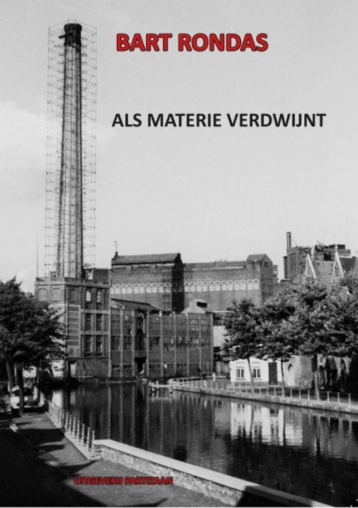 Als materie verdwijnt  auteur: Bart Rondas, Boeken, Filosofie, Gelezen, Logica of Wetenschapsfilosofie, Ophalen of Verzenden