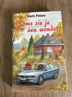 Karin Peters - Soms zie je een wonder, Ophalen of Verzenden, Gelezen, Karin Peters