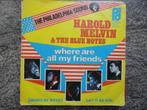 Harold Melvin & The Blue Notes-Where are all my friends NLFH, Gebruikt, 7 inch, Single, Ophalen of Verzenden