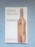 Isabelle - Tessa de Loo, Boeken, Ophalen, Zo goed als nieuw, Tessa de Loo, Nederland
