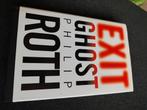 Exit ghost - Philip Roth, Boeken, Ophalen of Verzenden