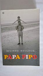Papa Pipi - Belinda Meuldijk, Ophalen of Verzenden, Gelezen, Belinda Meuldijk, Nederland