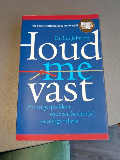 Sue Johnson - Houd me vast, Boeken, Gezondheid, Dieet en Voeding, Gelezen, Overige typen, Ophalen of Verzenden