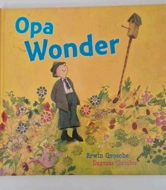 E. Grosche - Opa Wonder, Boeken, Prentenboeken en Plaatjesalbums, Zo goed als nieuw, Ophalen of Verzenden