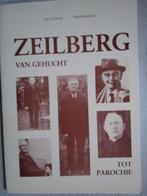 Zeilberg van gehucht tot Parochie, Boeken, Ophalen of Verzenden, Zo goed als nieuw, Jan vd Mortel en  Marjo Bouwmans