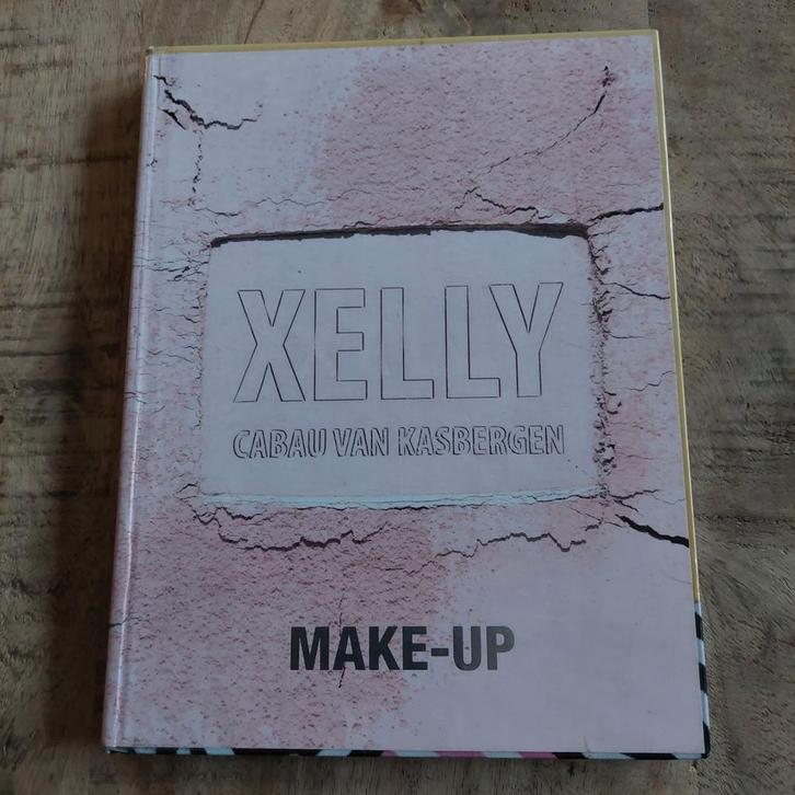 Xelly Cabau van Kasbergen - Make-up, Boeken, Mode, Gelezen, Mode algemeen, Ophalen of Verzenden