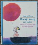 roosje kreeg een ballon boek Imme Dros Harry Geelen Leesboek, Gelezen, 5 of 6 jaar, Fictie algemeen, Jongen of Meisje