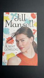 Jill Mansell - Je bent geweldig, Gelezen, Jill Mansell, Ophalen of Verzenden, Nederland