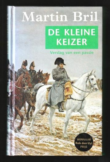 DE KLEINE KEIZER (NAPOLEON) - Martin Bril beschikbaar voor biedingen