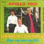 Apollo trio een huis met een tuintje vinyl single, Cd's en Dvd's, Vinyl | Nederlandstalig, Overige formaten, Levenslied of Smartlap