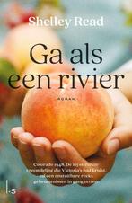 Shelley Read - Ga als een rivier, Shelley Read, Nieuw, Ophalen of Verzenden, Amerika