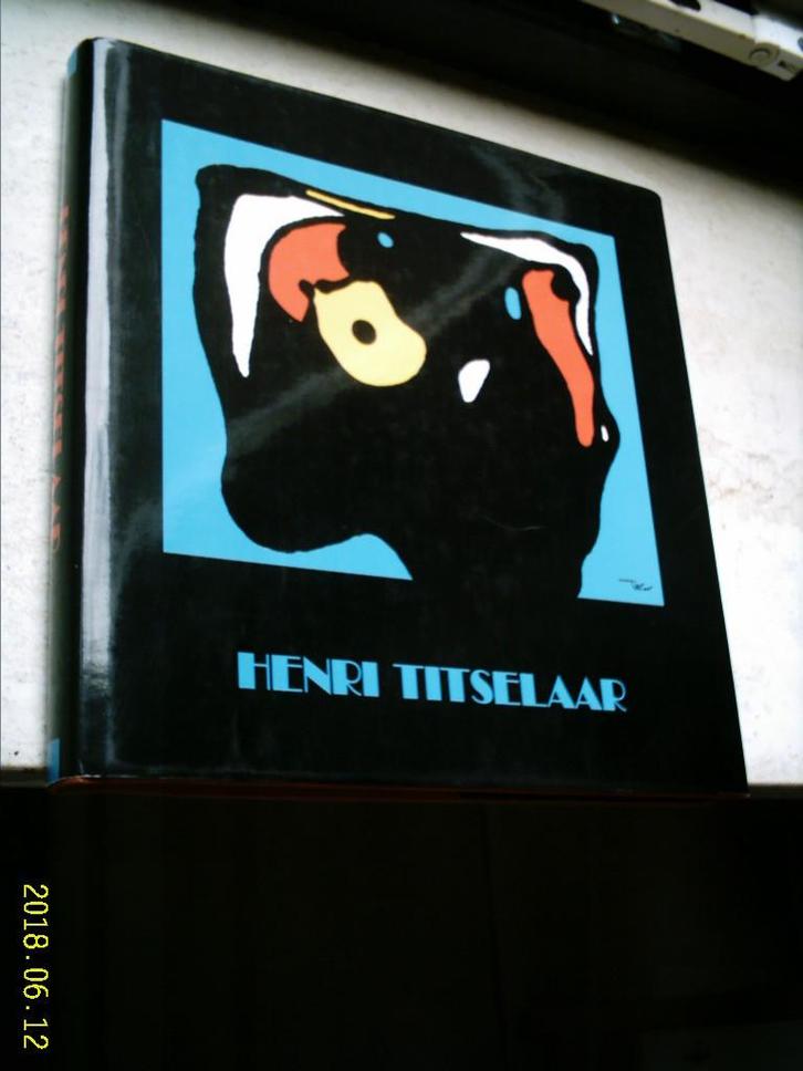 Henri Titselaar., Boeken, Kunst en Cultuur | Beeldend, Zo goed als nieuw, Ophalen of Verzenden