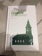 Mark Dever - Wat is een gezonde gemeente?, Ophalen of Verzenden, Nieuw, Mark Dever