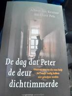 Klara Pels - De dag dat Peter de deur dichttimmerde, Maatschappij en Samenleving, Ophalen of Verzenden, Zo goed als nieuw, Klara Pels; Albert Jan Kruiter