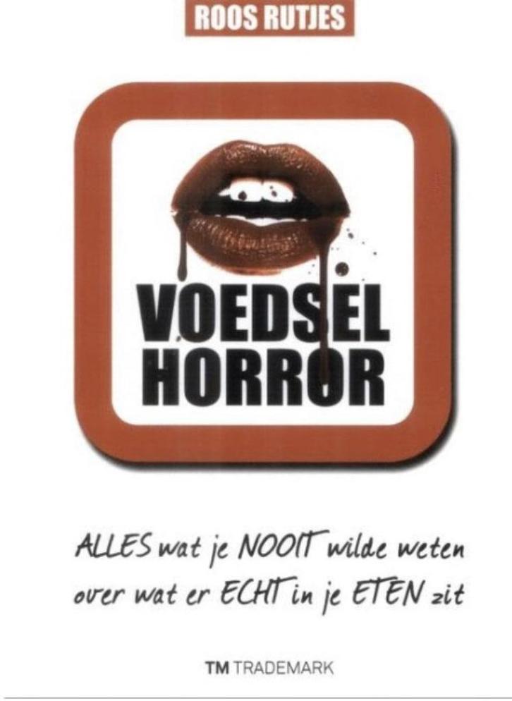 Voedsel horror, Ros Rtjes, Boeken, Gezondheid, Dieet en Voeding, Zo goed als nieuw, Verzenden