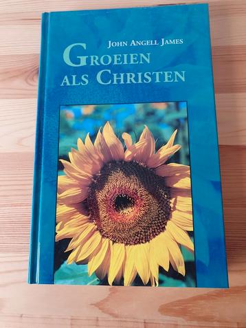 J. Angell James - Groeien als christen