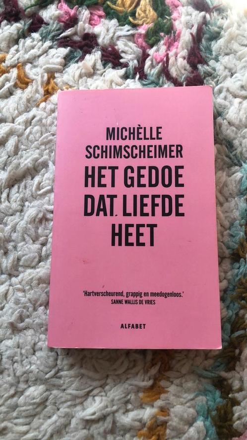 Michèlle Schimscheimer - Het gedoe dat liefde heet, Boeken, Literatuur, Nieuw, Nederland, Ophalen of Verzenden