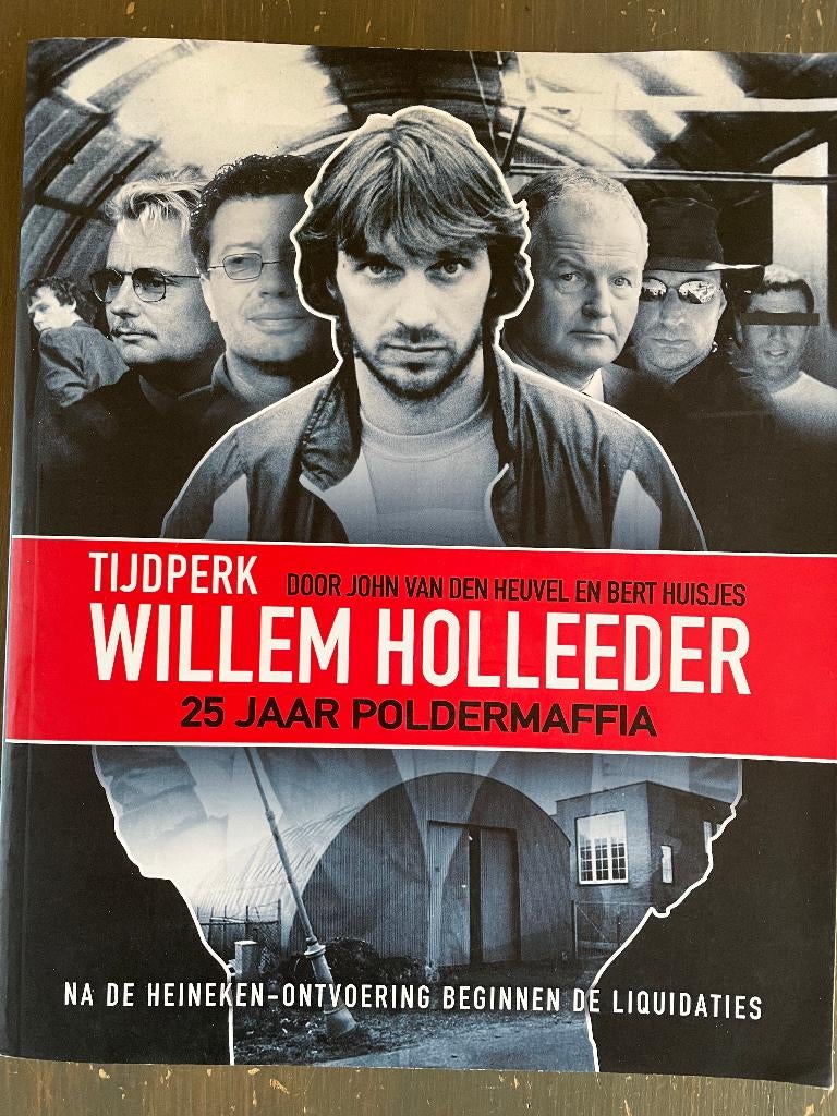 tijdperk Willem Holleeder 2.50 euro, Boeken, Ophalen of Verzenden, Gelezen, Nederland